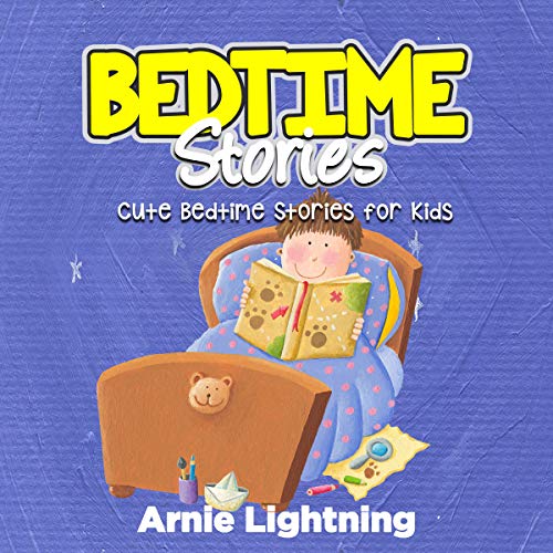 Bedtime Stories: Cute Bedtime Stories for Kids