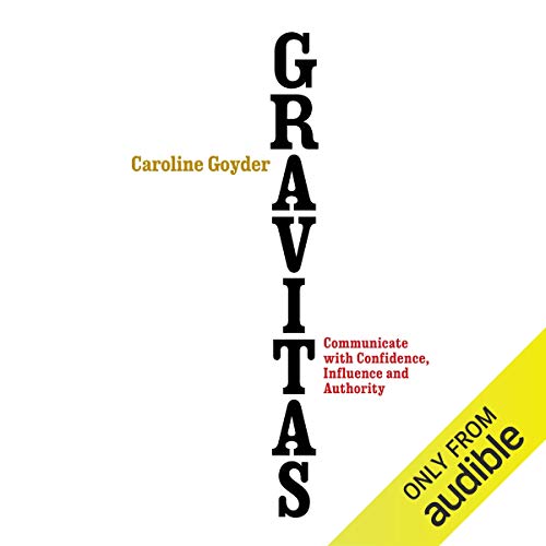 Gravitas by Caroline Goyder