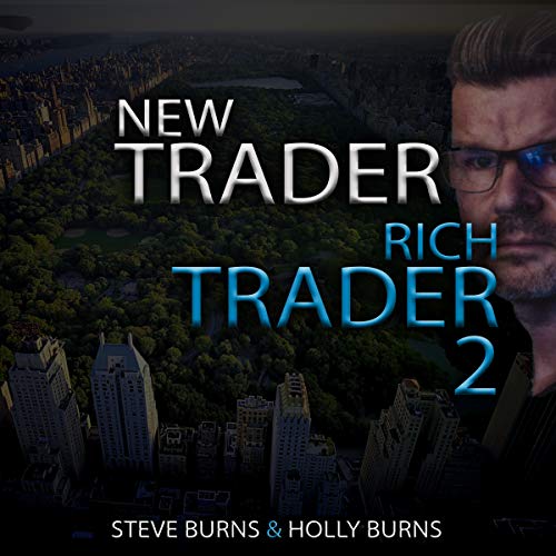 New Trader Rich Trader 2: Good Trades Bad Trades