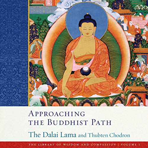 Approaching the Buddhist Path by His Holiness the Dalai Lama