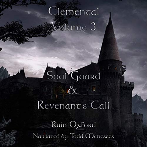Elemental, Volume 3: Soul Guard & Revenant's Call
