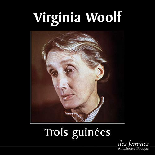 Trois guinées by Virginia Woolf