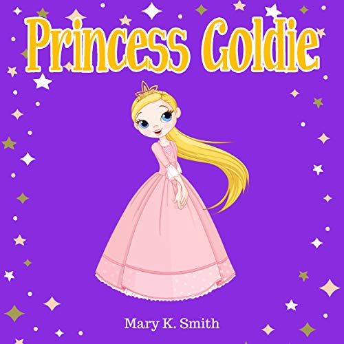 Princess Goldie by Mary K. Smith