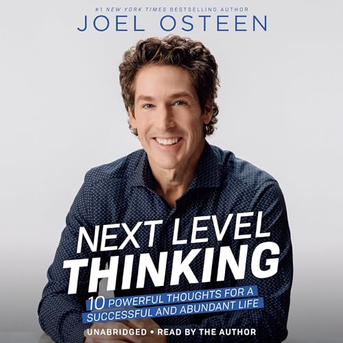 Next Level Thinking by Joel Osteen