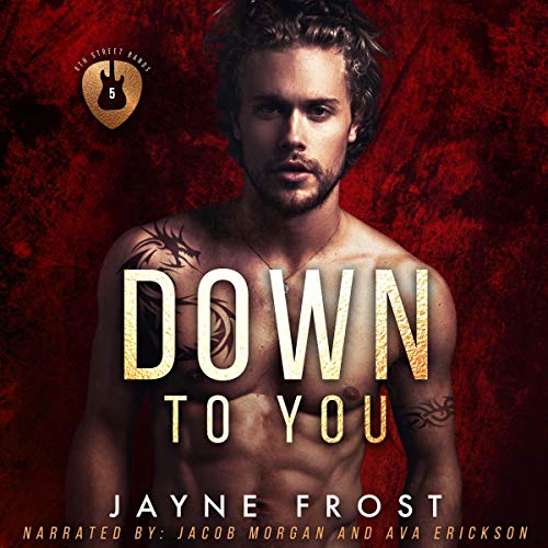 Down to You: Rockstar Romance by Jayne Frost