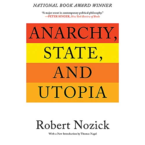 Anarchy, State, and Utopia by Robert Nozick