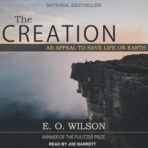 The Creation by E.O. Wilson