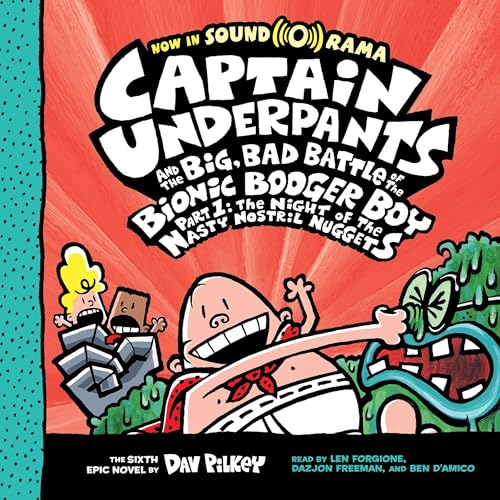 Captain Underpants and the Big, Bad Battle of the Bionic Booger Boy, Part 1: The Night of the Nasty Nostril Nuggets: Color Edition