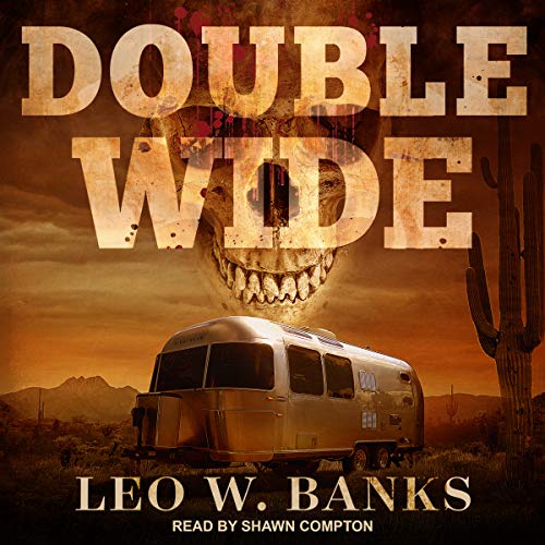 Double Wide by Leo W. Banks
