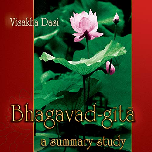 Summary of Bhagavad-gita by Visakha Dasi