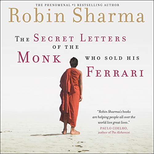 The Secret Letters Of The Monk Who Sold His Ferrari by Robin Sharma