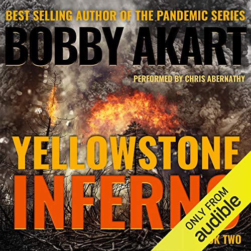 Yellowstone: Inferno: A Post-Apocalyptic Survival Thriller
