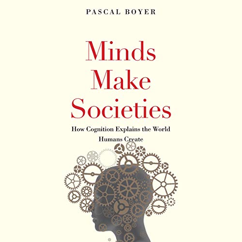 Minds Make Societies by Pascal Boyer