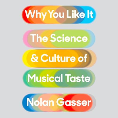 Why You Like It by Nolan Gasser