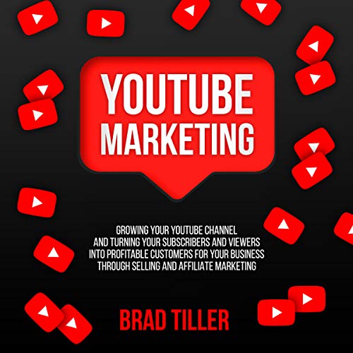 YouTube Marketing by Brad Tiller