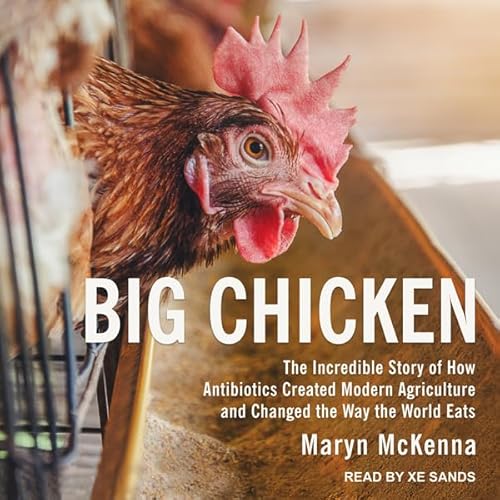 Big Chicken by Maryn McKenna