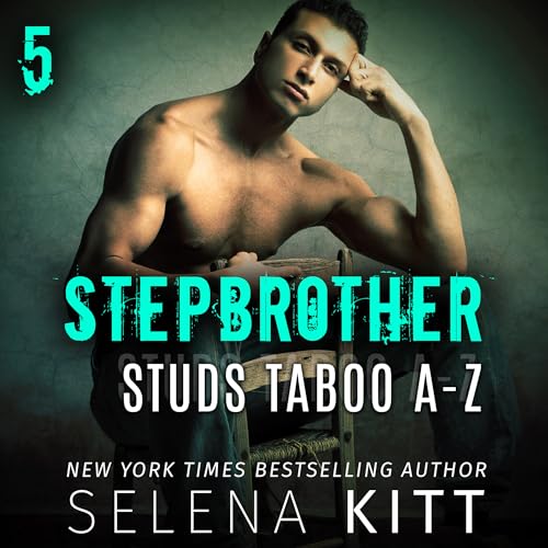 Stepbrother Studs: Taboo A-Z Volume 5