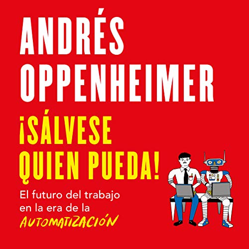 ¡Sálvese quien pueda! [Every Man for Himself!]