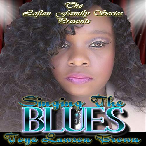 Singing the Blues by Toye Lawson Brown