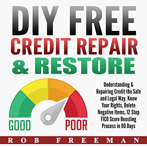 DIY Free Credit Repair & Restore
