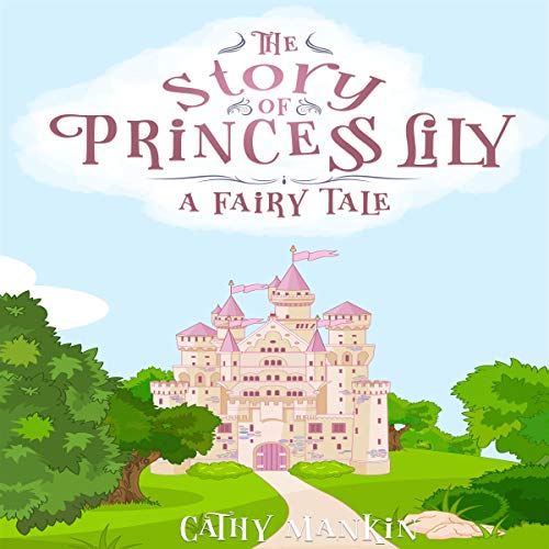 The Story of Princess Lily