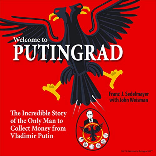 Welcome to Putingrad by Franz J. Sedelmayer