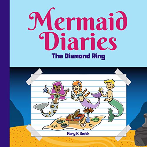 Mermaid Diaries: The Diamond Ring