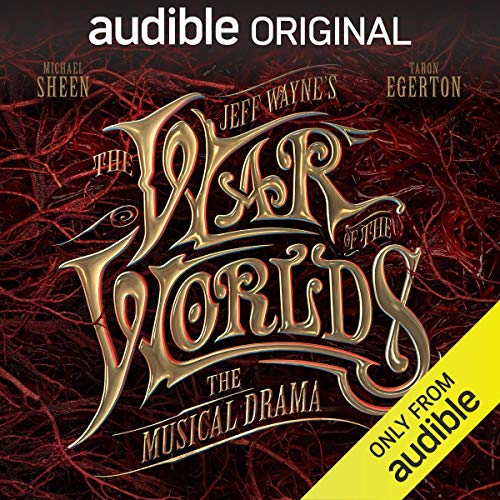 Jeff Wayne's The War of The Worlds: The Musical Drama
