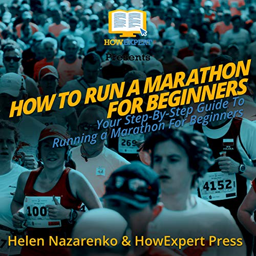 How to Run a Marathon: Your Step by Step Guide to Running a Marathon