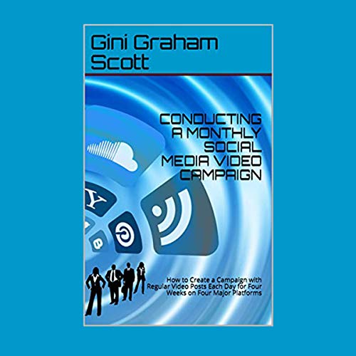 Conducting a Monthly Social Media Video Campaign