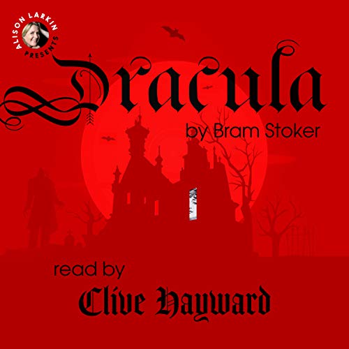 Alison Larkin Presents Dracula