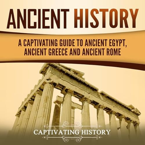 Ancient History by Captivating History