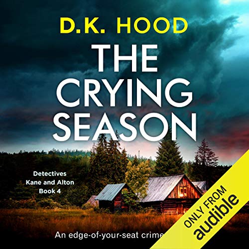 The Crying Season: An edge of your seat crime thriller