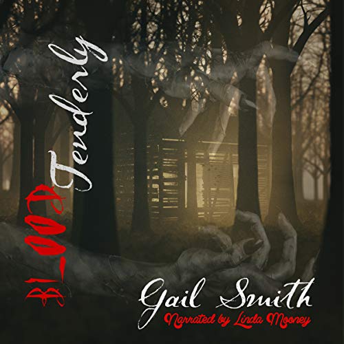 Blood Tenderly by Gail Smith