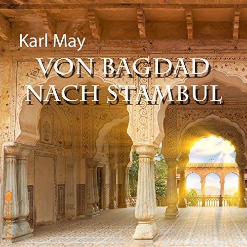 Von Bagdad nach Stambul