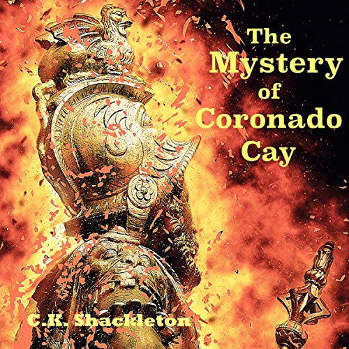 The Mystery of Coronado Cay: An Edward Prince Steampunk Adventure by C.K. Shackleton