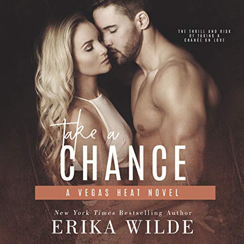 Take a Chance by Erika Wilde