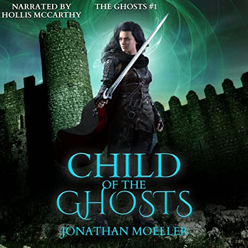 Child of the Ghosts by Jonathan Moeller