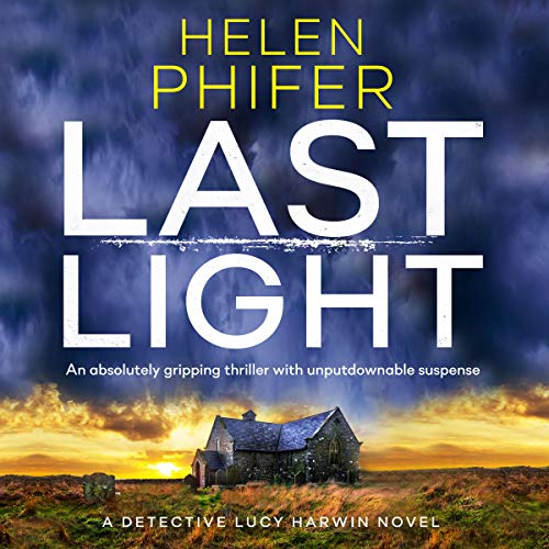 Last Light: A Detective Lucy Harwin Novel