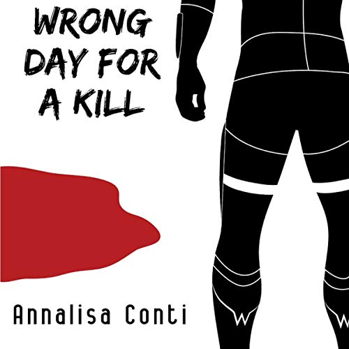 Wrong Day for a Kill