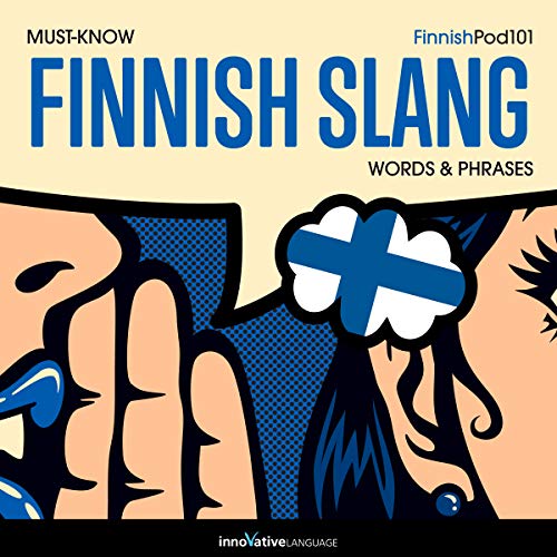 Learn Finnish: Must-Know Finnish Slang Words & Phrases