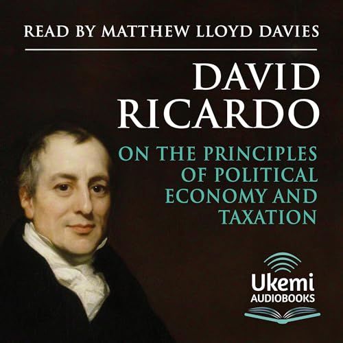 On the Principles of Political Economy and Taxation