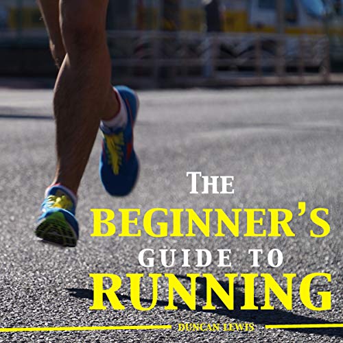 The Beginner's Guide to Running