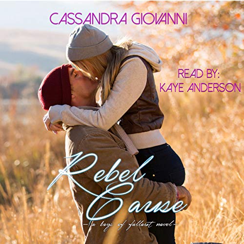 Rebel Cause by Cassandra Giovanni