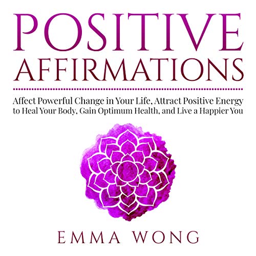 Positive Affirmations by Emma Wong