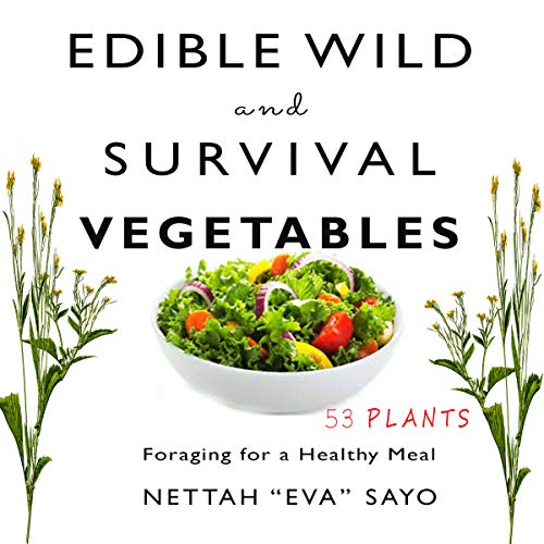 Edible Wild and Survival Vegetables