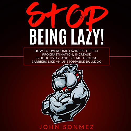 Stop Being Lazy