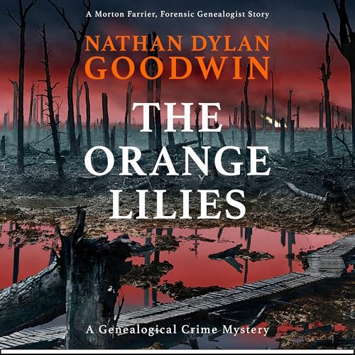 The Orange Lilies: A Morton Farrier Novella