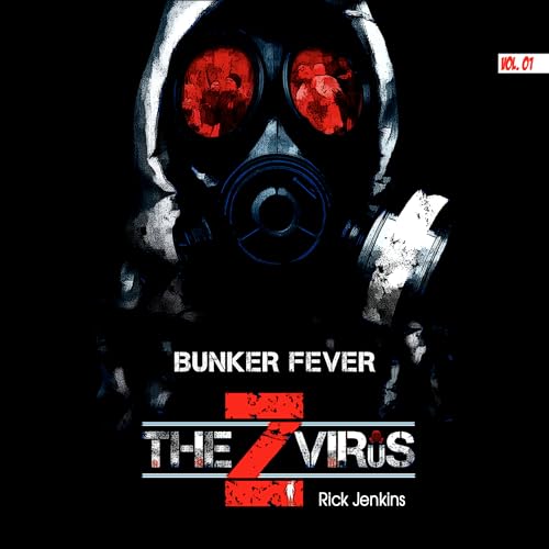 The Z Virus, Vol 1: Bunker Fever