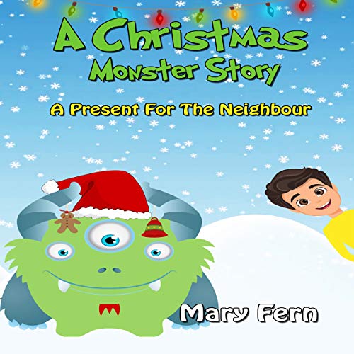A Christmas Monster Story: A Present for the Neighbour